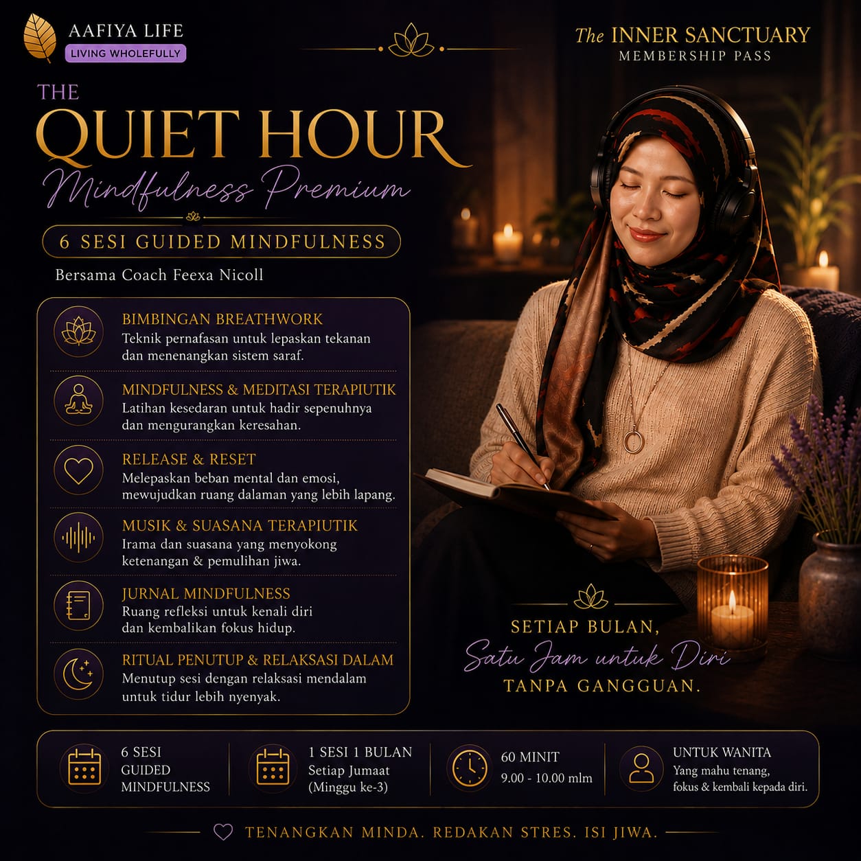 The Inner Sanctuary Membership Pass 3 – Aafiya Life Poster for The Quiet Hour Mindfulness Premium: a woman in a hijab with headphones on the right, writing in a notebook; left side lists six mindfulness sessions in Indonesian. – Aafiya Life